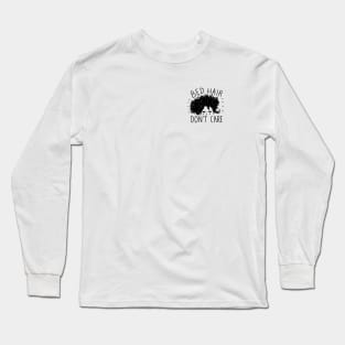 Bed Hair Don't care Long Sleeve T-Shirt